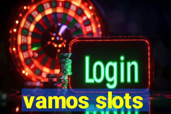 vamos slots